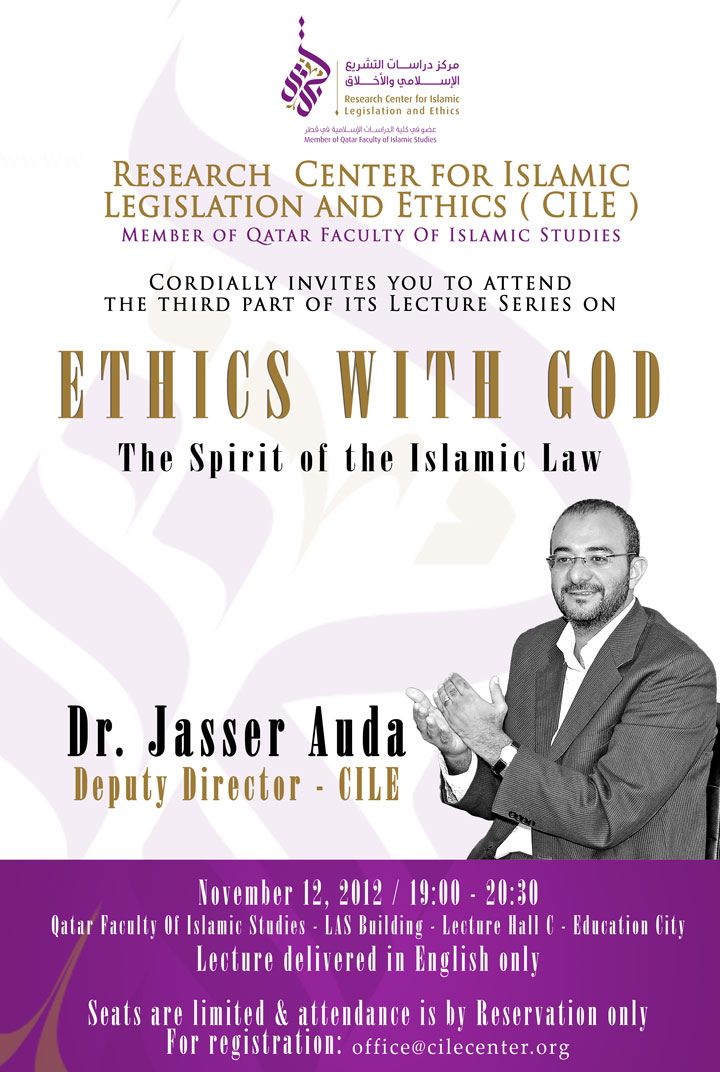 11/2012 Dr Jasser Auda: Ethics With God: The Spirit of the Islamic Law