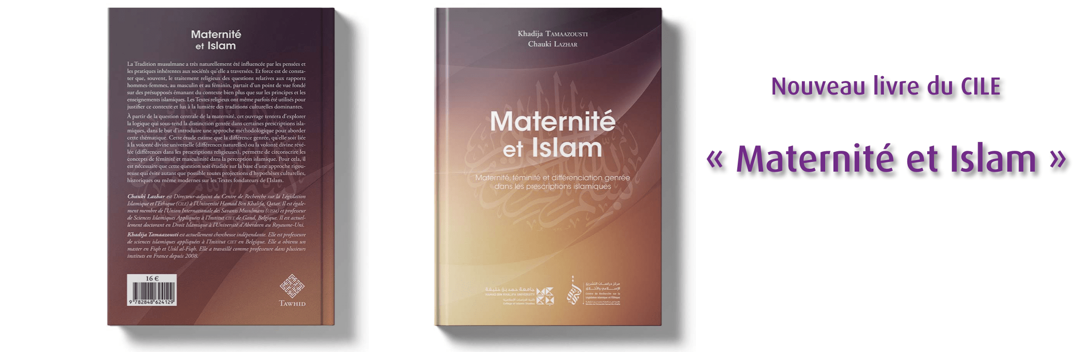 Nouveau livre du CILE "Maternité et Islam" coécrit par Khadija Tamaazousti et Chauki Lazhar