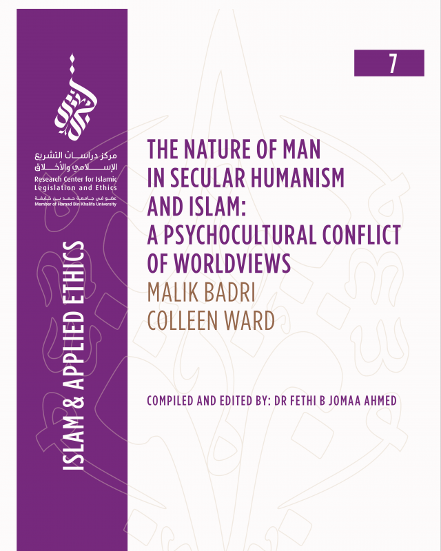 7/14 The Nature of Man in Secular Humanism and Islam: A Psychocultural Conflict of Worldviews