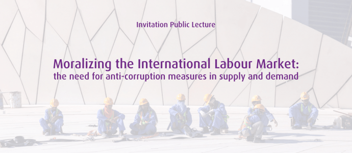 [Update: Photos] Moralizing the International Labour Market: the need for anti-corruption measures in supply and demand