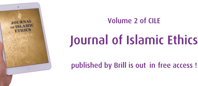 Volume 2 of CILE "Journal of Islamic Ethics" published by Brill is out in free open access !
