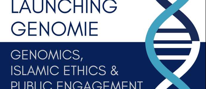 Launching Genomie: genomics, Islamic ethics & public engagement