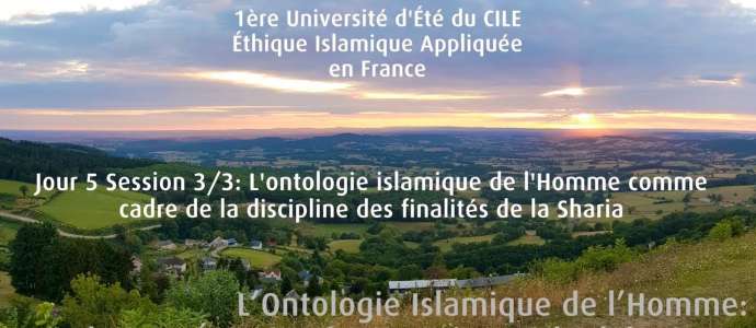 Embedded thumbnail for J5/5 S3/3 L&#039; ontologie islamique de l&#039;Homme comme cadre de la discipline des finalités de la Sharia