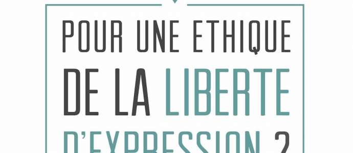 Embedded thumbnail for “Pour une éthique de la liberté d’expression?” 13/03/2015