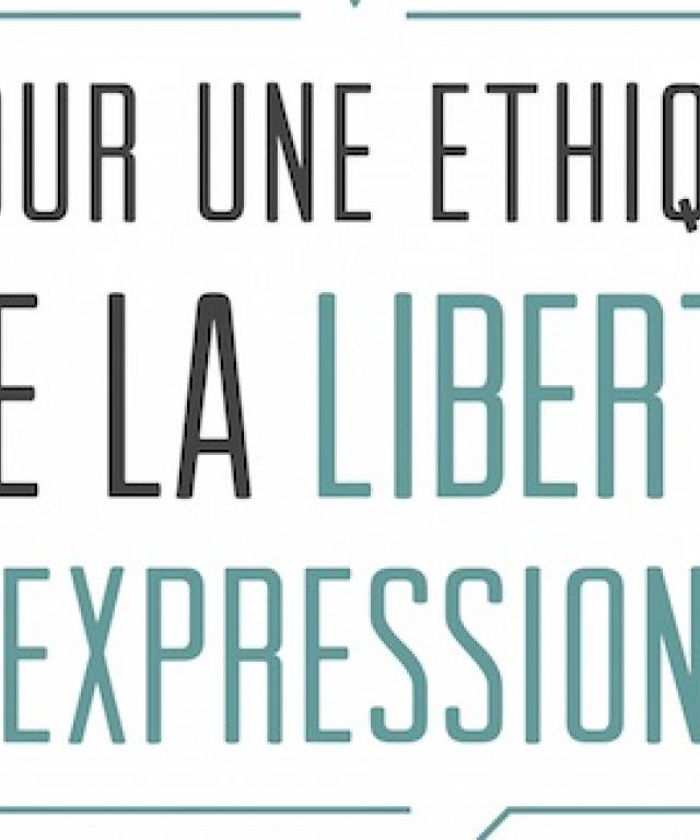 Conférence publique: « Pour une éthique de la liberté d’expression? » 13/03/2015